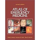 Atlas of Emergency Medicine by  Kevin J. 