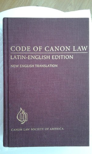 Code of Canon Law: Latin-English Edition, New English Translation (English and Latin Edition)