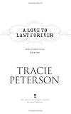 A Love to Last Forever (The Brides of Gallatin County, Book 2) A Love to Last Forever (The Brides of Gallatin County, Book 2)