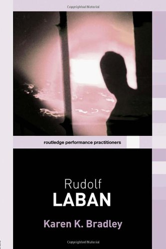 Rudolf Laban (Routledge Performance Practitioners)