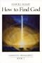 How to Find God: Mahanta Transcripts, Book II