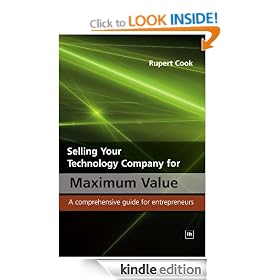 Selling Your Technology Company for Maximum Value: A comprehensive guide for entrepreneurs