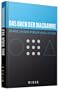 Das Buch der Diagramme: 50 Wege, um jedes Problem visuell zu l�sen