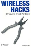 View Book 'Wireless Hacks: 100 Industrial-Strength Tips & Tools'
