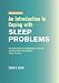 An Introduction to Coping with Insomnia and Sleep Problems (Overcoming: Booklet series)