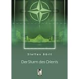 Der Sturm des Orientsvon "Steffen B�rtl"
