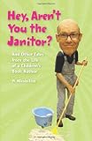 Hey, Arent You the Janitor?