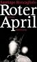 Roter April: Roman