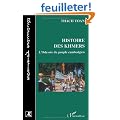 Histoire des Khmers : Ou L'Odyss�e du peuple cambodgien