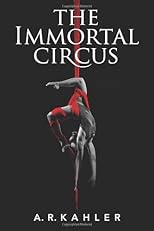 The Immortal Circus (Kindle Serial)