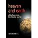 Heaven And Earth: Global Warming - The Missing Science