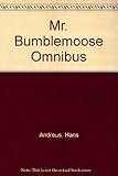 Mr Bumblemoose omnibus
