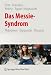 Das Messie-Syndrom: Phanomen, Diagnostik, Therapie Und Kulturgeschichte Des Pathologischen Sammelns