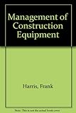 Management of construction equipment