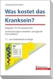 Was kostet das Kranksein?