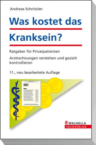 Was kostet das Kranksein?