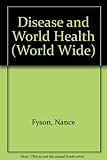 Disease and world health