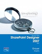 Exploring with Microsoft SharePoint Designer 2007,  Brief