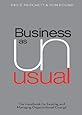 Business As Unusual: The Handbook for Leading and Managing Organizational Change