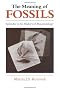 The Meaning of Fossils: Episodes in the History of Palaeontology