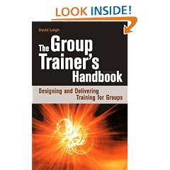 The Group Trainer's Handbook: Designing and Delivering Training for Groups