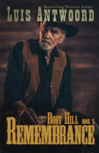 Boot Hill: Remembrance (Volume 5)