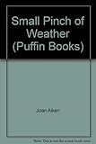 A small pinch of weather, and other stories