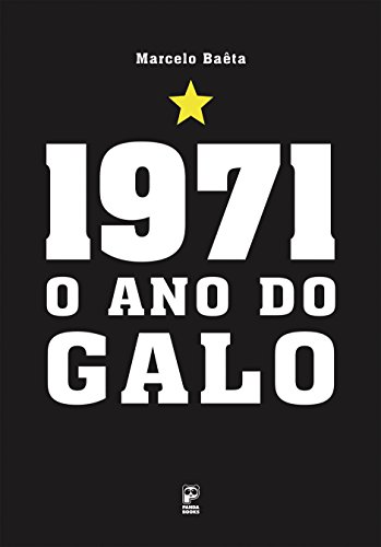 1971: O ano do galo (Portuguese Edition)