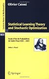 Statistical Learning Theory and Stochastic Optimization: Ecole D'Ete De Probabilites De Saint-Flour Xxxi (Lecture Notes in Mathematics)