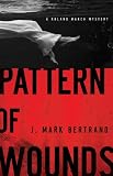 Pattern of Wounds (A Roland March Mystery)