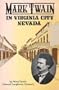 Mark Twain in Virginia City Nevada