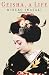 Geisha: A Life