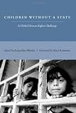 Children Without a State: A Global Human Rights Challenge