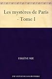 Les mystères de Paris - Tome I