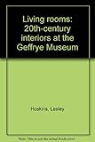 Living rooms : 20th-century interiors at the Geffrye Museum