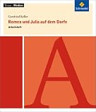 Produkt-Bild: Texte.Medien: Romeo und Julia auf dem Dorfe, Arbeitsheft