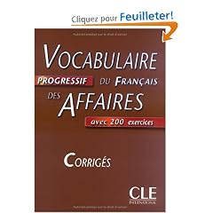 Vocabulaire progressif du fran�ais des affaires : Corrig�s