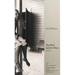 click to buy The Well and the Mine by Gin Phillips