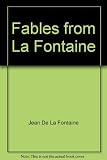 Fables from La Fontaine including his 'Life of Aesop'