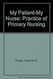 My patient - my nurse