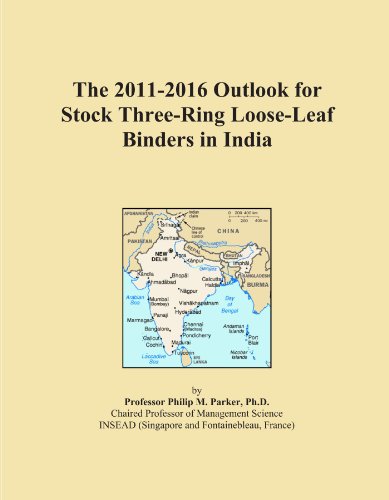 The 2011-2016 Outlook for Stock Three-Ring Loose-Leaf Binders in India