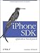 iPhone SDK Application Development: Building Applications for the AppStore
