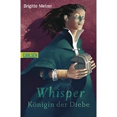 Whisper - K�nigin der Diebe