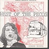 WEST OF THE PECOS 7 INCH (7" 45) UK ABSTRACT 1986