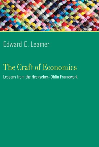 The Craft of Economics: Lessons from the Heckscher-Ohlin Framework (Ohlin Lectures)