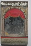 Greasepaint and ghosts : an anthology of strange and supernatural stories from the world of the theatre