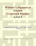 Webster's Japanese to English Crossword Puzzles: Level 1