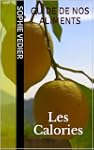 Guide de nos aliments, Les Calories