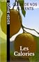 Guide de nos aliments, Les Calories