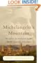 Michelangelo's Mountain: The Quest For Perfection in the Marble Quarries of Carrara